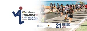 31ª Meridiano Media Maratón Internacional y 10K Aguas de Alicante 2027